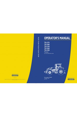 New Holland T8.275, T8.300, T8.330, T8.360, T8.390 Operator`s Manual