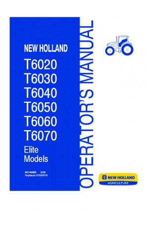 New Holland T6020, T6030, T6040, T6050, T6060, T6070 Operator`s Manual