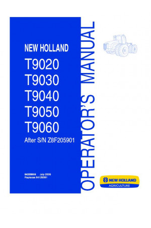 New Holland T9020, T9030, T9040, T9050, T9060 Operator`s Manual