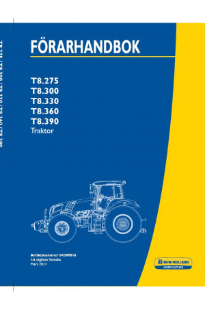 New Holland T8.275, T8.300, T8.330, T8.360, T8.390 Operator`s Manual