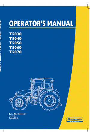 New Holland T5030, T5040, T5050, T5060, T5070 Operator`s Manual