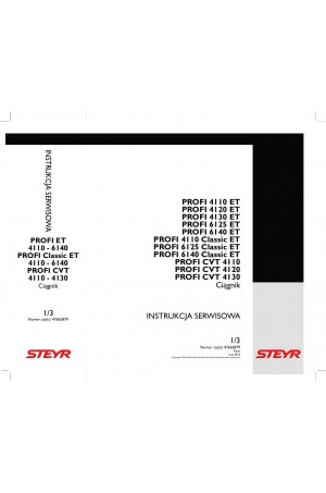 Steyr 4110 PROFI, 4110 PROFI CVT, 4120 PROFI, 4120 PROFI CVT, 4130 PROFI, 4130 PROFI CVT, 6125 PROFI, 6140 PROFI Service Manual