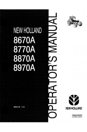 New Holland 8670A, 8770A, 8870A, 8970A Operator`s Manual
