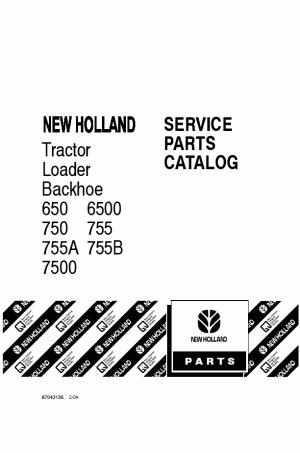 New Holland 650, 6500, 750, 7500, 755, 755A, 755B Parts Catalog