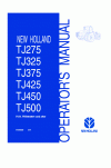 New Holland TJ275, TJ325, TJ375, TJ425, TJ450, TJ500 Operator`s Manual