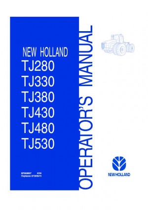 New Holland TJ280, TJ330, TJ380, TJ430, TJ480, TJ530 Operator`s Manual