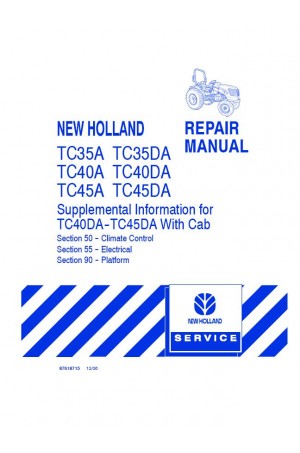 New Holland TC35A, TC35DA, TC40A, TC40DA, TC45A, TC45DA Service Manual