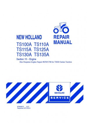 New Holland T6010, T6020, TS100A, TS110A, TS130A Service Manual