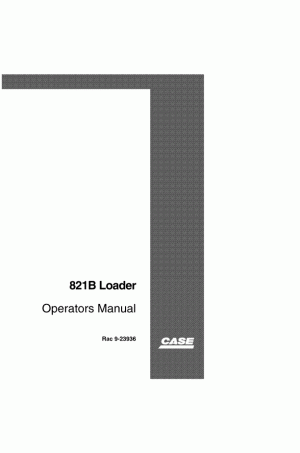 Case 821B Operator`s Manual